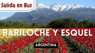 Bariloche y Esquel - Campo de Tulipanes 2025