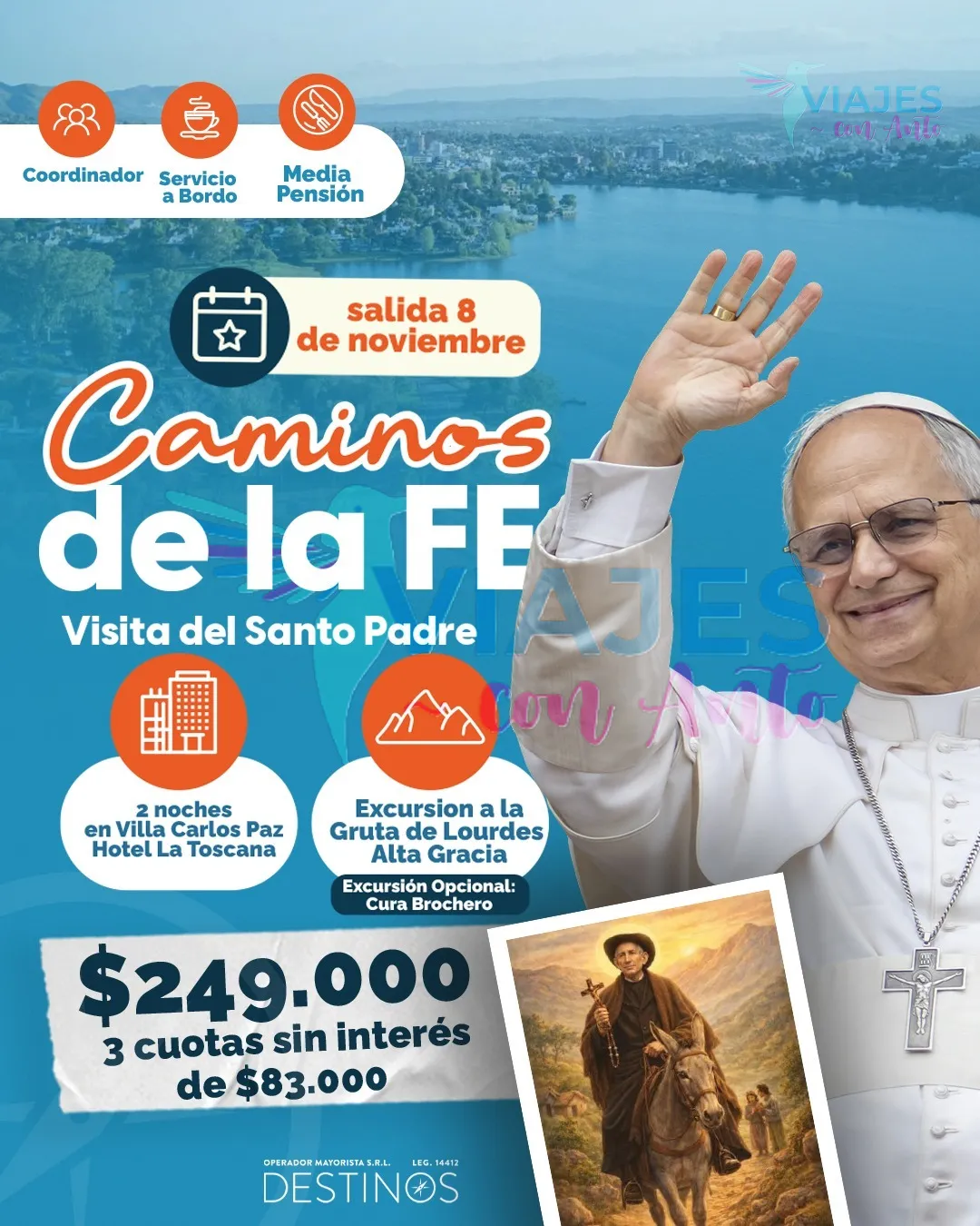 Camino de la Fe - Visita del Santo Padre